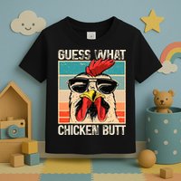 Guess What Chicken Butt Funny Chicken Meme Toddler T-Shirt