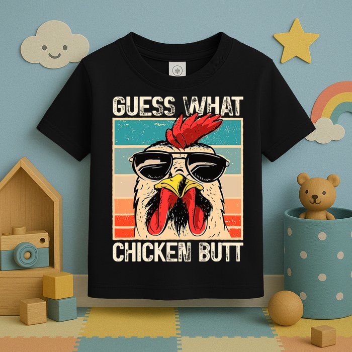 Guess What Chicken Butt Funny Chicken Meme Toddler T-Shirt