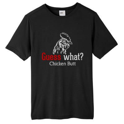 Guess What Chicken Butt Funny Animal Rooster Joke Humor Gift Tall Fusion ChromaSoft Performance T-Shirt