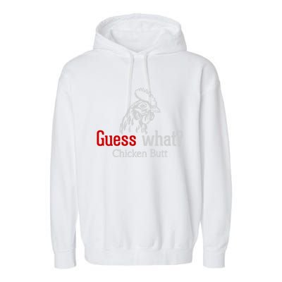 Guess What Chicken Butt Funny Animal Rooster Joke Humor Gift Garment-Dyed Fleece Hoodie