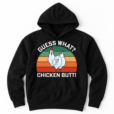Guess What? Chicken Butt Funny Hoodie