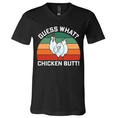 Guess What? Chicken Butt Funny V-Neck T-Shirt