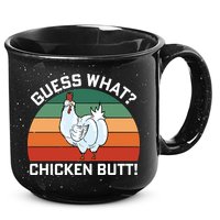 Guess What? Chicken Butt Funny 15oz Campfire Ceramic Mug