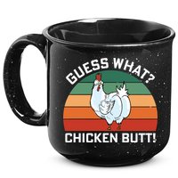 Guess What? Chicken Butt Funny 15oz Campfire Ceramic Mug