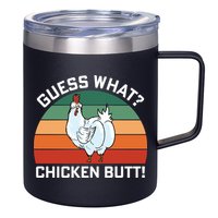 Guess What? Chicken Butt Funny 12oz Stainless Steel Coffee Mug