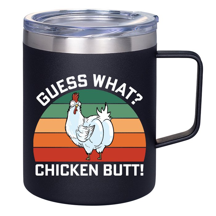 Guess What? Chicken Butt Funny 12oz Stainless Steel Coffee Mug