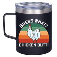Guess What? Chicken Butt Funny 12oz Stainless Steel Coffee Mug