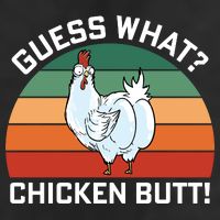 Guess What? Chicken Butt Funny Trucker Hat
