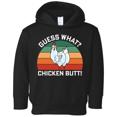 Guess What? Chicken Butt Funny Toddler Hoodie