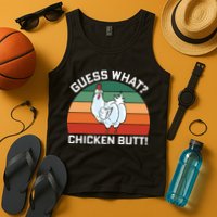 Guess What? Chicken Butt Funny Tank Top