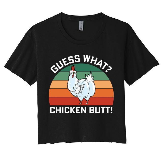 Guess What? Chicken Butt Funny Crop Top