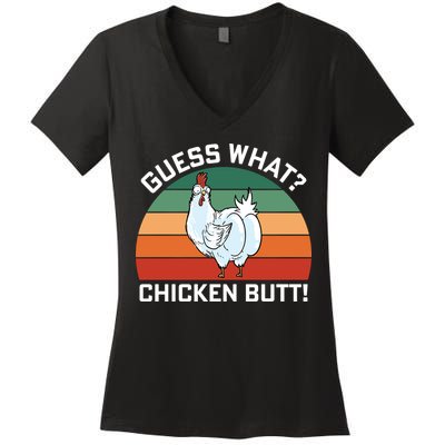 Guess What? Chicken Butt Funny Women's V-Neck T-Shirt
