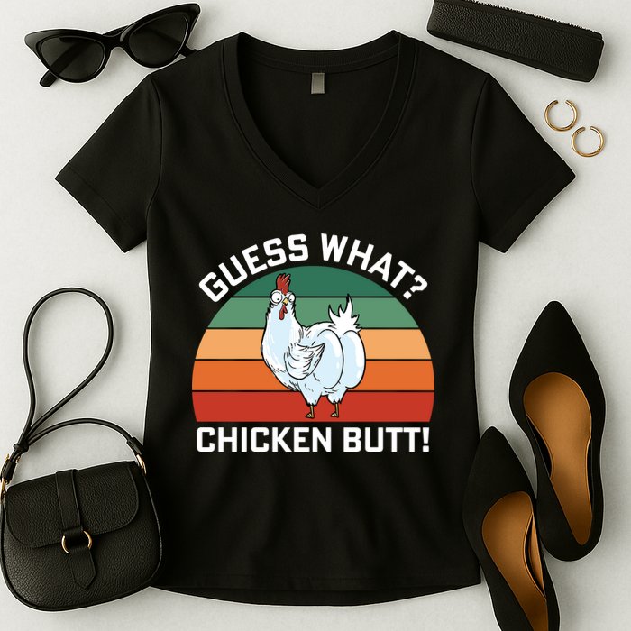 Guess What? Chicken Butt Funny Women's V-Neck T-Shirt