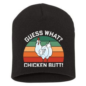 Guess What? Chicken Butt Funny Short Acrylic Beanie