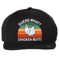 Guess What? Chicken Butt Funny Wool Snapback Cap