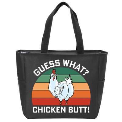 Guess What? Chicken Butt Funny Zip Tote Bag