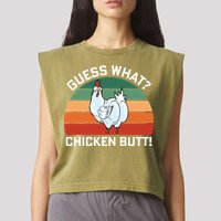 Guess What? Chicken Butt Funny Garment-Dyed Women's Muscle Tee