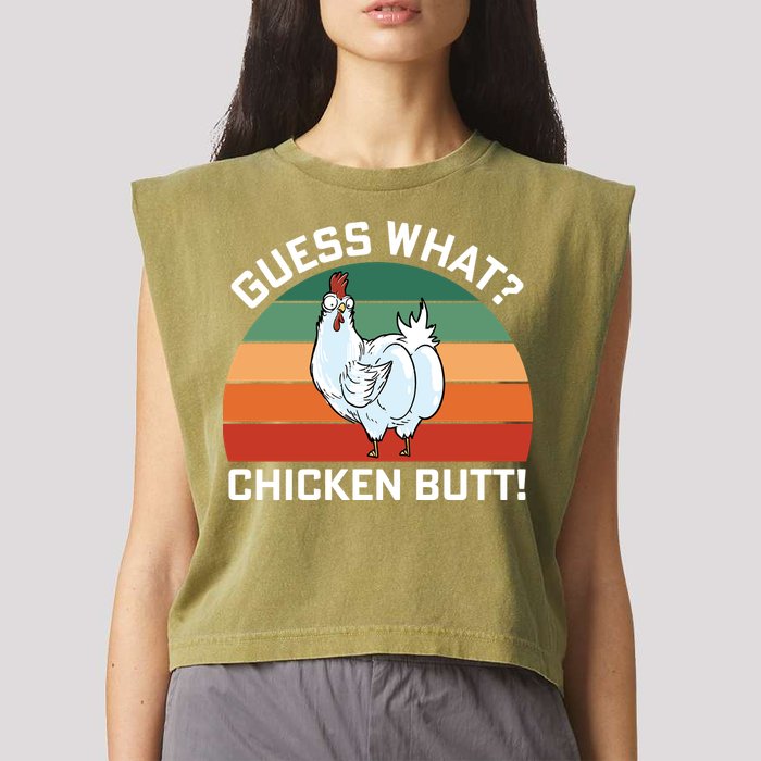 Guess What? Chicken Butt Funny Garment-Dyed Women's Muscle Tee