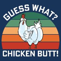 Guess What? Chicken Butt Funny Infant Baby Jersey Bodysuit