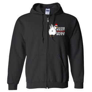 Guess What Chicken Butt! Funny Full Zip Hoodie