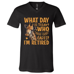 Giraffe What Day Is Today Who Cares Im Retired Retirement V-Neck T-Shirt