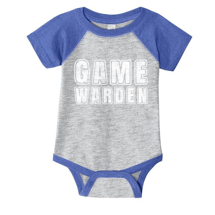 Game Warden Design Wildlife Officer Control Agent Ager Meaningful Gift Infant Baby Jersey Bodysuit