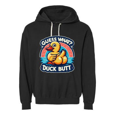 Guess What Duck Butt Funny Duck Garment-Dyed Fleece Hoodie