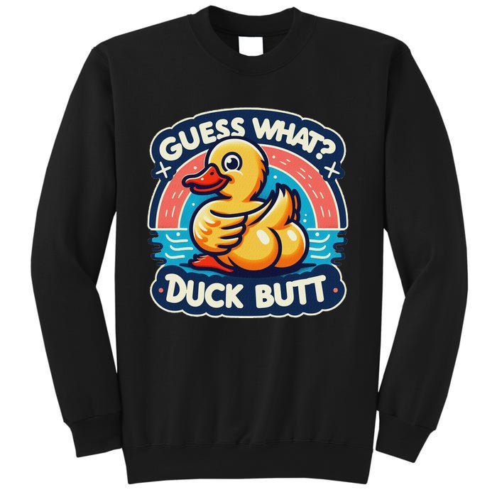 Guess What Duck Butt Funny Duck Sweatshirt