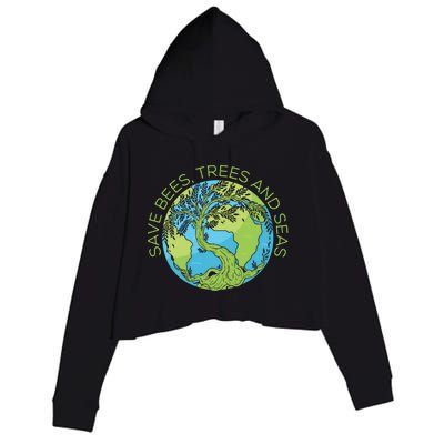 Global Warming Earth Day Save Bees Trees And Seas Great Gift Crop Fleece Hoodie