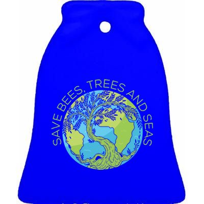 Global Warming Earth Day Save Bees Trees And Seas Great Gift Ceramic Bell Ornament