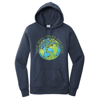 Global Warming Earth Day Save Bees Trees And Seas Great Gift Women's Pullover Hoodie