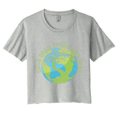 Global Warming Earth Day Save Bees Trees And Seas Great Gift Women's Crop Top Tee