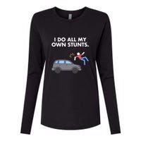 Get Well Funny Injury Car Accident I Do My Own Stunts Gift Womens Cotton Relaxed Long Sleeve T-Shirt