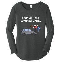 Get Well Funny Injury Car Accident I Do My Own Stunts Gift Women's Perfect Tri Tunic Long Sleeve Shirt