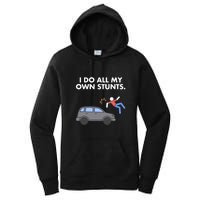 Get Well Funny Injury Car Accident I Do My Own Stunts Gift Women's Pullover Hoodie