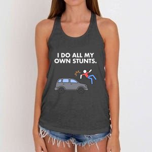 Get Well Funny Injury Car Accident I Do My Own Stunts Gift Women's Knotted Racerback Tank