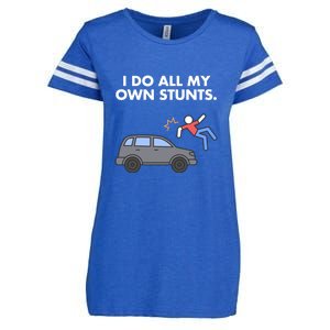 Get Well Funny Injury Car Accident I Do My Own Stunts Gift Enza Ladies Jersey Football T-Shirt