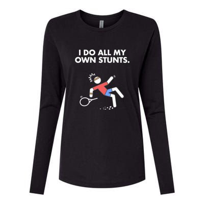 Get Well Funny Tennis Accident I Do My Own Stunts Gift Womens Cotton Relaxed Long Sleeve T-Shirt