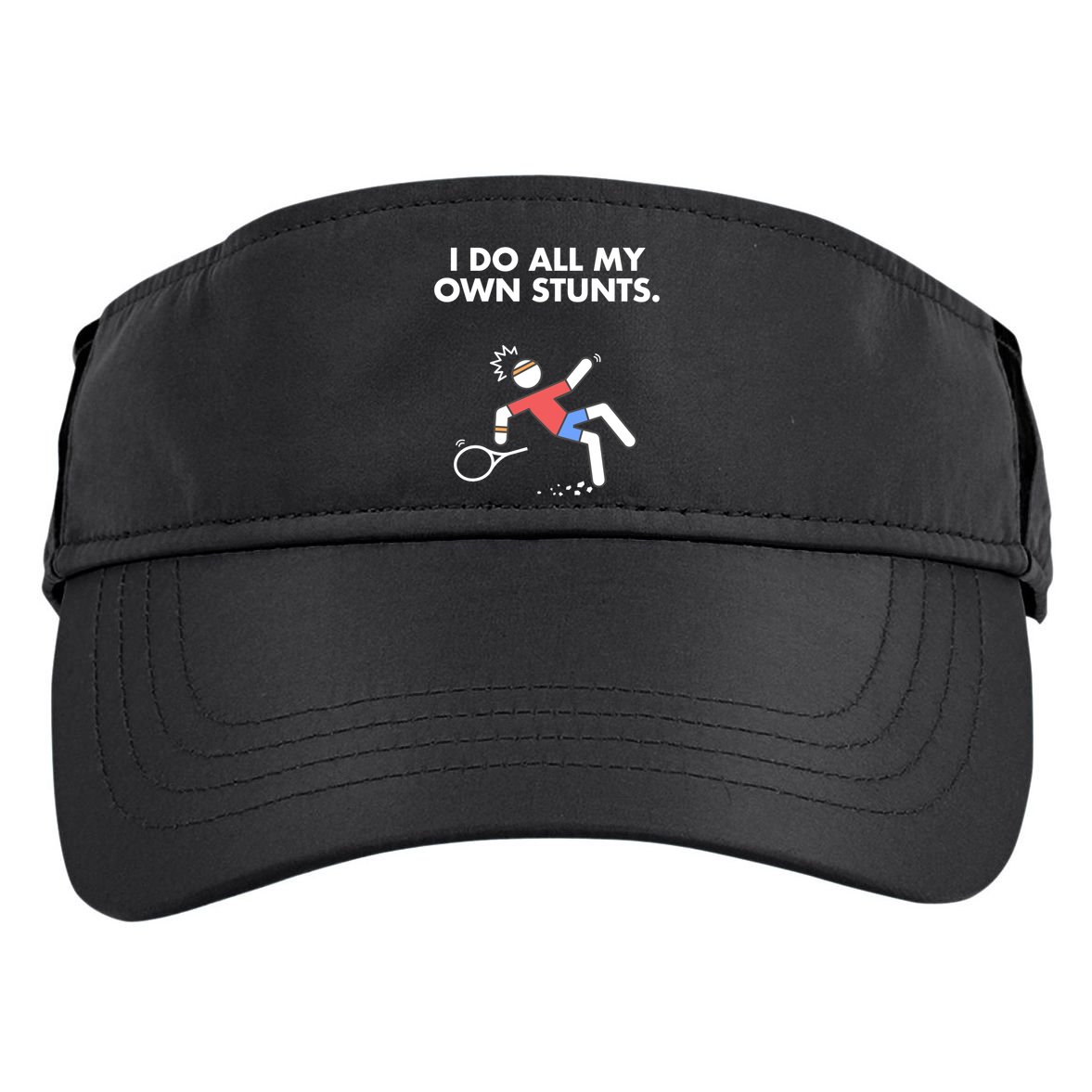 Get Well Funny Tennis Accident I Do My Own Stunts Gift Adult Drive Performance Visor