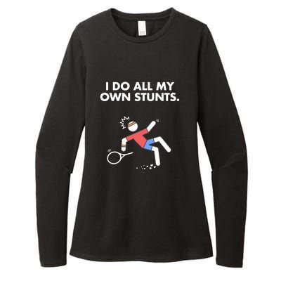 Get Well Funny Tennis Accident I Do My Own Stunts Gift Womens CVC Long Sleeve Shirt