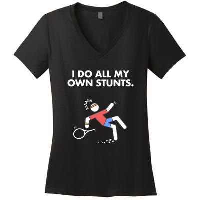 Get Well Funny Tennis Accident I Do My Own Stunts Gift Women's V-Neck T-Shirt