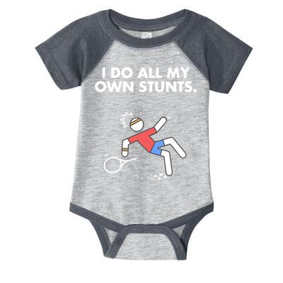 Get Well Funny Tennis Accident I Do My Own Stunts Gift Infant Baby Jersey Bodysuit