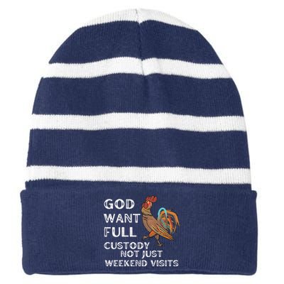 God Want Full Custody Not Just Weekend Visits Striped Beanie with Solid Band