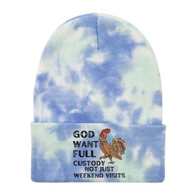 God Want Full Custody Not Just Weekend Visits Tie Dye 12in Knit Beanie