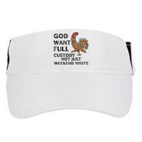 God Want Full Custody Not Just Weekend Visits Adult Drive Performance Visor