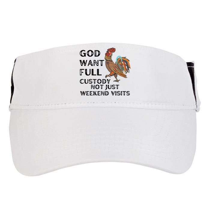 God Want Full Custody Not Just Weekend Visits Adult Drive Performance Visor