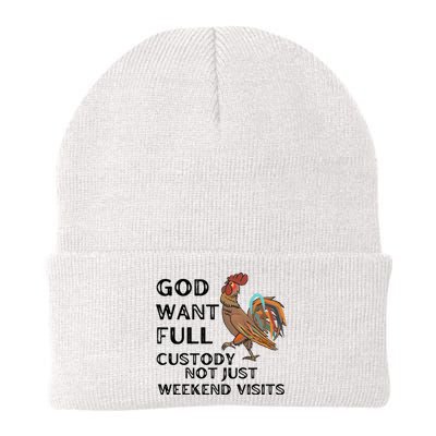 God Want Full Custody Not Just Weekend Visits Knit Cap Winter Beanie