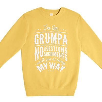 Grumpa Way Funny Grandpa Fathers Day Premium Crewneck Sweatshirt