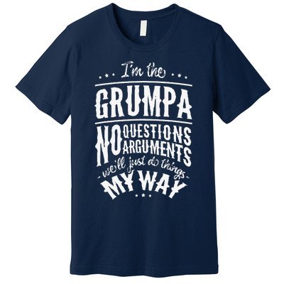 Grumpa Way Funny Grandpa Fathers Day Premium T-Shirt