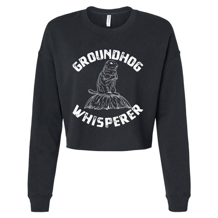 Groundhog Whisperer Funny Woodchuck Groundhog Day Cropped Pullover Crew